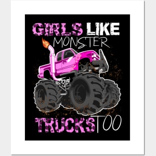 Girls Like Monster Trucks Too  for Women Posters and Art